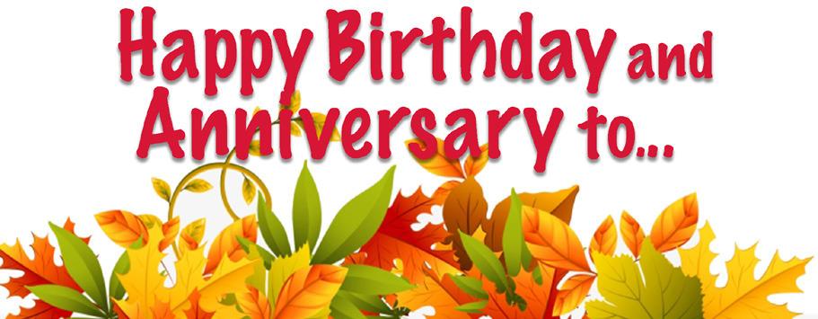 Happy Birthday and Anniversary to:
