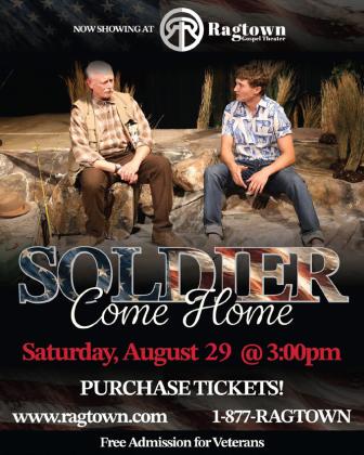 FINAL SHOWING “Soldier Come Home” at Ragtown Gospel Theater explores the bond between a father and son as a veteran returns home from war and seeks healing through family and faith. | COURTESY PHOTO