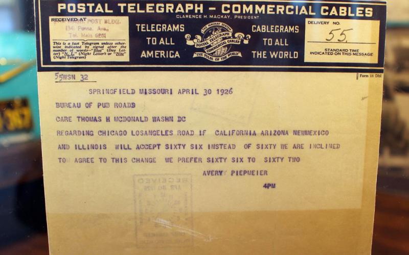 ‘WE PREFER SIXTY SIX TO SIXTY TWO’ The 1926 telegram to the U.S. Highway Department in Washington, D.C., that confirmed organizers Cyrus Avery and B.H. Piepmeier’s preference for“Route 66” is on display at the history museum located on Springfield’s Park Central Square. | PUBLIC DOMAIN / JUDY WALKER