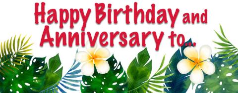 Happy Birthday and Anniversary to: