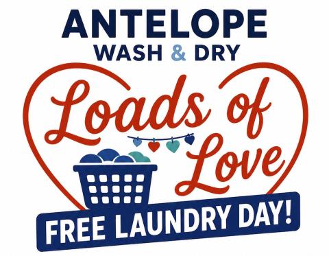 LOADS OF LOVE Free laundry services, school supply bags, pizza and access to local resources 10 a.m. to 4 p.m. July 30 at Antelope Wash and Dry.