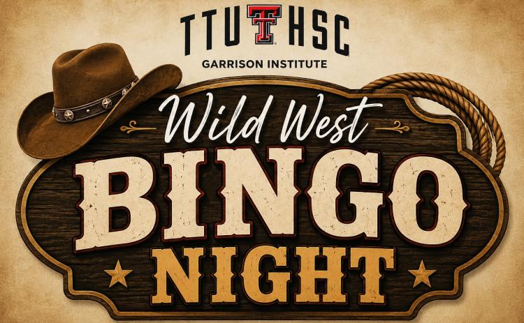 BINGO NIGHT The TTUHSC Garrison Institute on Aging will host Wild West Bingo Night from 5 to 7 p.m. Tuesday, Sept. 1, at the Trail Blazers Senior Center. | POST DISPATCH