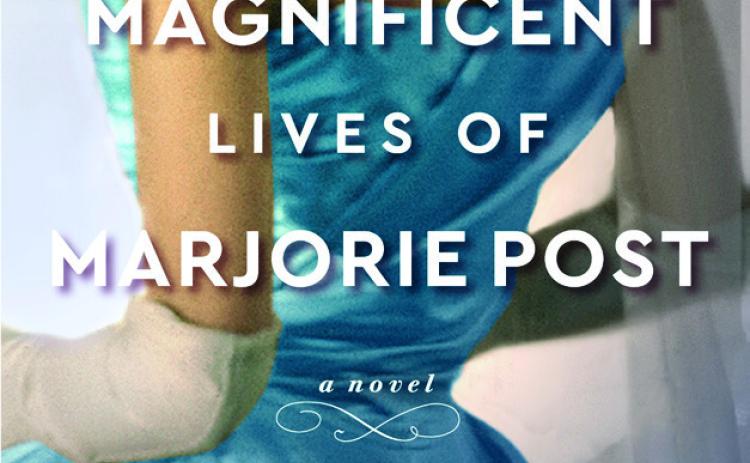 ALLISON PATAKI BOOK COVER TO THE MAGNIFICENT LIVES OF MARJORIE POST